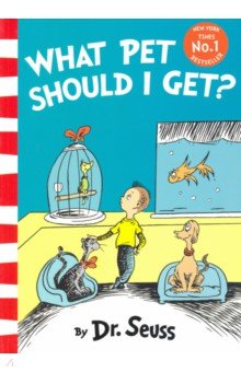 Dr. Seuss - What Pet Should I Get?