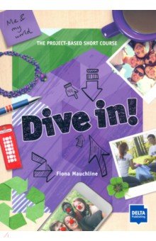 Dive in! Me and my world. Student's Book