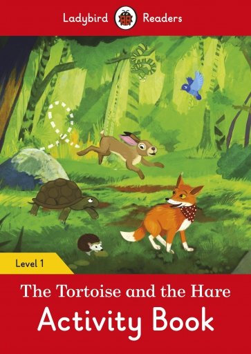 Tortoise and the Hare, the - Activity Book