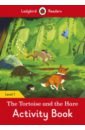 Geatches Hazel The Tortoise and the Hare. Activity Book. Level 1 teaching english as a second or foreign language