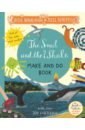Donaldson Julia The Snail and the Whale Make and Do Book donaldson julia the snail and the whale seaside nature trail