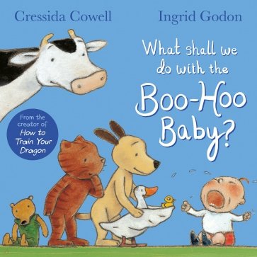 What Shall We Do With the Boo-Hoo Baby?