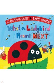 

What the Ladybird Heard Next