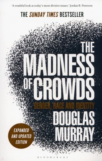 The Madness of Crowds. Gender, Race and Identity