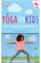 Hoffman Susannah Yoga For Kids. First Steps in Yoga and Mindfulness hoffman susannah yoga for kids first steps in yoga and mindfulness