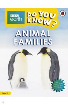

Do You Know Level 1 - BBC Earth Animal Families