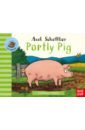 Scheffler Axel Farmyard Friends. Portly Pig scheffler axel pip and posy little puddle