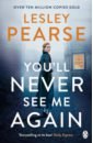 Pearse Lesley You'll Never See Me Again pearse lesley remember me