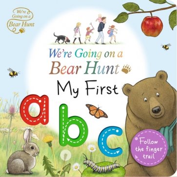 We're Going on a Bear Hunt. My First ABC