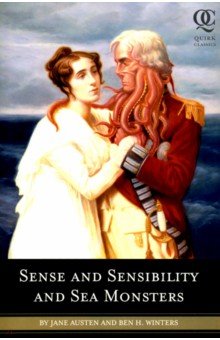 Austen Jane, Winters Ben H. - Sense and Sensibility and Sea Monsters
