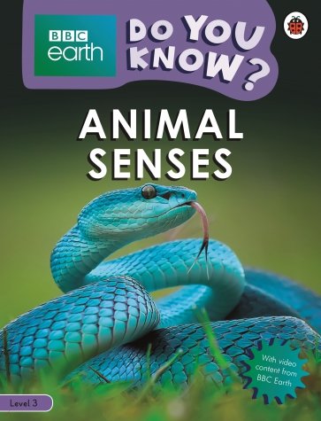 Do You Know? Animal Senses