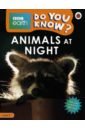 Wassner-Flynn Sarah Do You Know? Animals at Night (Level 2) woolf alex do you know predators and prey level 4