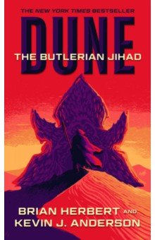 Herbert Brian, Anderson Kevin J. - Dune. The Butlerian Jihad