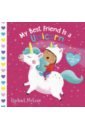 McLean Rachael My Best Friend Is a Unicorn little rabbit big bear lift the flap board book