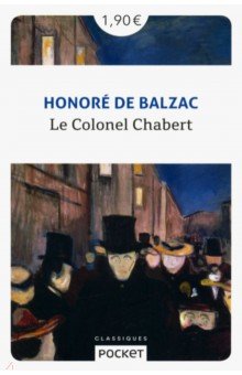 Обложка книги Le Colonel Chabert, Balzac Honore de