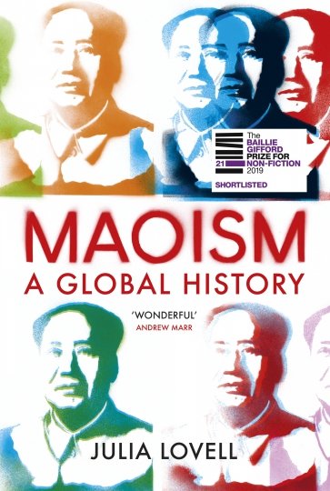 Maoism. A Global History