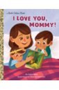 Evans Edie I Love You, Mommy! my mommy s tote a book just for kids