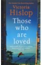 Hislop Victoria Those Who Are Loved hislop victoria those who are loved