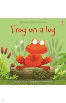 Обложка книги Frog on a Log, Sims Lesley