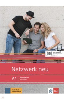 Dengler Stefanie, Rusch Paul, Schmitz Helen - Netzwerk neu A1. Deutsch als Fremdsprache. Ubungsbuch mit Audios