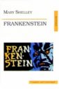 shelley mary frankenstein frankenstein or the modern promenheus Shelley Mary Frankenstein (Frankenstein or the Modern Promenheus)