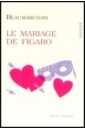Beaumarchais Pierre Augustin Caron Le Mariage de Figaro (Женитьба Фигаро). На французском языке