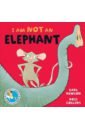 Newson Karl I am not an Elephant e is for elephant