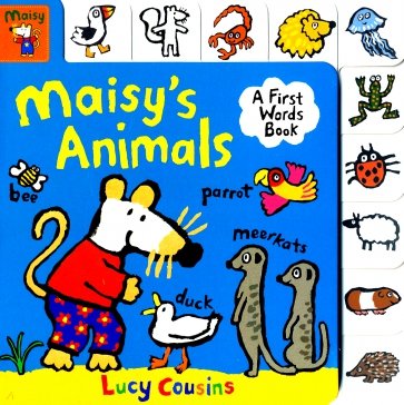 Maisy's Animals. A First Words Book