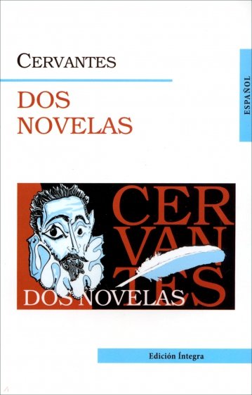Две новеллы. ("Цыганочка", "Высокородная судомойка") : на испанском языкеDos Novelas