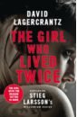 Lagercrantz David The Girl Who Lived Twice лагеркранц давид the girl who lived twice