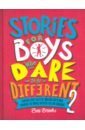 Brooks Ben Stories for Boys Who Dare to be Different 2 corey taylor the dead boys all this and more