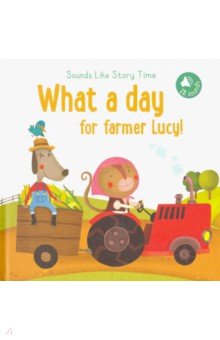 

What a Day for Farmer Lucy!