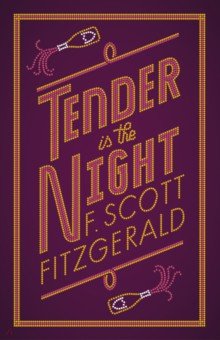 Tender is the Night (Fitzgerald Francis Scott)