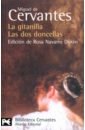 Cervantes Miguel de La Gitanilla. Las dos doncellas