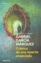 Marquez Gabriel Garcia Cronica de una muerte anunciada marquez gabriel garcia cronica de una muerte anunciada