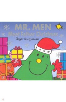 Mr. Men. Meet Father Christmas Egmont Books - фото 1