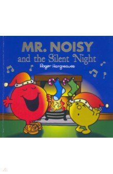 Mr. Men. Mr. Noisy and the Silent Night Farshore - фото 1