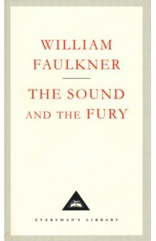 Faulkner William - The Sound and the Fury