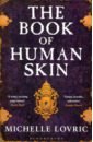 Lovric Michelle The Book of Human Skin lovric michelle the book of human skin