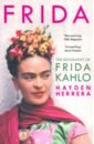 Herrera Hayden Frida. The Biography Of Frida Kahlo burrus christina frida kahlo i paint my reality