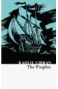 Gibran Kahlil The Prophet forever interrupted