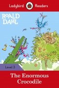 Roald Dahl. The Enormous Crocodile. Level 3