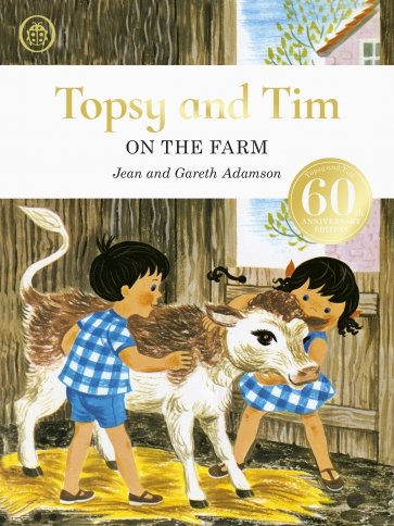 Topsy and Tim. On the Farm