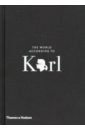 Lagerfeld Karl The World According to Karl valerie steele the impossible collection of fashion