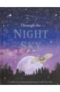 Ganeri Anita Through the Night Sky ganeri anita amazing earth