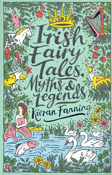 Irish Fairy Tales, Myths and Legends