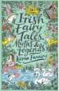 Fanning Kieran Irish Fairy Tales, Myths and Legends brinton daniel garrison the lenâpé and their legends