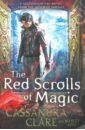 Clare Cassandra The Red Scrolls of Magic