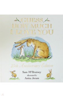 

Guess How Much I Love You. 25th Anniversary Edition