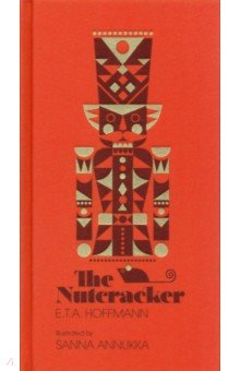 Hoffmann Ernst Theodor Amadeus - The Nutcracker